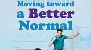 Moving toward a Better Normal