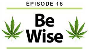Soyez éclairés – Le cannabis et les aîné(e)s Épisode 16